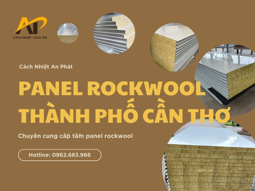 Tấm Panel Rockwool tại Thành phố Cần Thơ: Giải Pháp Cách Nhiệt Hiệu Quả
