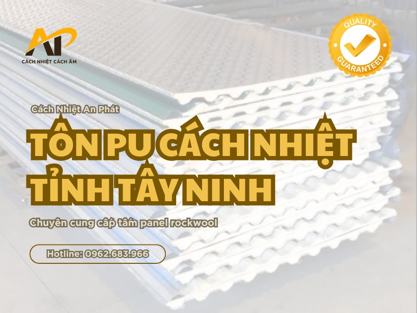 Tấm tôn PU tỉnh Tây Ninh